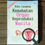Ulasan 'Buku Lengkap Kesehatan Organ Reproduksi Wanita,' Mengenal Menopause hingga Siklus Menstruasi