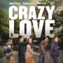 Crazy Love: Film Indonesia yang Mirip dengan You are the Apple of My Eye