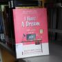 Mari Mulai Mendesain Hidup, Berkaca dari Buku I Have a Dream