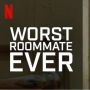 Sinopsis Worst Roommate Ever: Jangan Terlalu Percaya pada Orang di Dekatmu