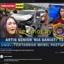 CEK FAKTA: Artis Senior Nia Daniati Meninggal Karena Kecelakaan, Benarkah?