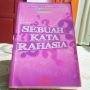 Upaya Memperbanyak Amal Ibadah di Usia Senja dalam Buku Sebuah Kata Rahasia