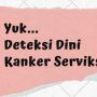Deteksi Dini Kanker Serviks dengan Inovasi FEMICAM