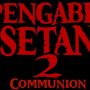 5 Fakta Menarik Film Pengabdi Setan 2: Communion, Ancaman Kembali Datang!