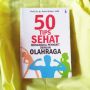 Ulasan Buku '50 Tips Sehat Menangkal Penyakit dengan Olahraga'