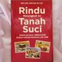 Ulasan Buku Rindu Melangkah ke Tanah Suci, Merenungi Keutamaan Ibadah Haji