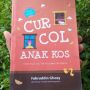 Ulasan Buku Curcol Anak Kos, Suka Duka Tinggal di Rumah Kos