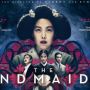 Ulasan Film The Handmaiden (2016): Perjuangan Cinta di Tengah Kebohongan