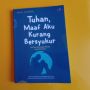 Menemukan Kebahagiaan Lewat Buku 'Tuhan, Maaf Aku Kurang Bersyukur'