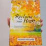 Ulasan Buku Reclaim Your Heart, Jadikan Shalat sebagai Kebutuhan Hidup