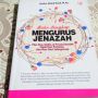 Ulasan Buku Lengkap Mengurus Jenazah, Memahami Etika Bertakziah