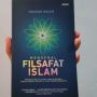 Ulasan Buku "Mengenal Filsafat Islam" Disiplin Ilmu yang Penting Dipelajari