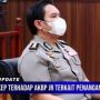 Dipecat karena Tak Profesional Tangani Laporan Skenario Pelecehan Seksual Putri Candrawathi, AKBP Jerry Siagian Banding