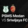 Link Live Streaming PSMS Medan Vs Sriwijaya FC, Mampukah Mencuri Poin?