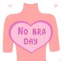 Sejarah Peringatan Perayaan No Bra Day, Beserta Kontroversi dan Manfaat Tidak Pakai Bra