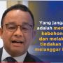 Anies Baswedan 'Take It Easy' Saja dengan Orang-orang yang Berseberangan, Bakal Marah Kalau..