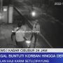 Merinding, Korban Dibuntuti Begal Lalu Dirampok di Rumah: Lebih Horor daripada Diikutin Hantu