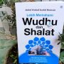 Buku Lebih Memahami Wudhu dan Shalat, Berisi 153 Tanya Jawab Seputar Hukum