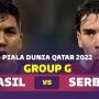 Prediksi Brasil vs Serbia: Menanti Tarian Perdana Tim Samba di Piala Dunia 2022