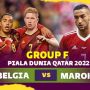 Prediksi Belgia vs Maroko di Grup F Piala Dunia 2022 Qatar, Hasrat Kevin de Bruyne Cs Amankan Tiket ke Fase Berikutnya
