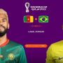 Link Live Streaming Kamerun vs Brasil Piala Dunia 2022, Nobar Seru Sambut Weekend
