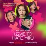 8 Adu Peran Pemain Drama Love to Hate You, Drama Terbaru yang Bajir Bintang Korea