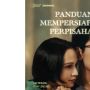 Tayang 16 Februari 2023, Bioskop Online Rilis Teaser Film Panduan Mempersiapkan Perpisahan
