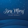 Isra Miraj Memperingati Apa? Hari Bersejarah dalam Islam