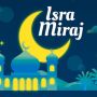 40 Ucapan Isra Miraj 2023 Singkat, Cocok Dikirimkan Ke Keluarga dan Kerabat
