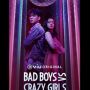 Link Nonton Bad Boys VS Crazy Girls (2022) Full Episode HD, Klik di Sini!