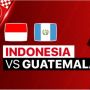 Link Live Streaming Timnas Indonesia U-20 vs Guatemala U-20