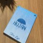 Novel Hujan Karya Tere Liye: Sinopsis dan Hikmah yang Disampaikan Penulis