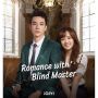 Link Nonton Romance with Blind Master Sub Indo Full HD, Drama China Seru Klik di Sini!