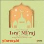 Jangan Salah, Isra' Mi'raj Nabi Muhammad SAW Diperingati Pada Tanggal Ini!