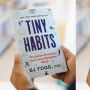 Kupas Tuntas Cara Membangun Kebiasaan Positif dalam Konsep Buku Tiny Habits