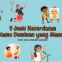9 Jenis Kecerdasan yang Perlu Kamu Tahu, Salah Satunya Pasti Ada di Dirimu