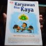 Ulasan Buku 'Karyawan Bisa Kaya', Kiat Cerdas Mengelola Keuangan