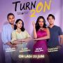 Sinopsis Series Turn On Season 2, Kelanjutan Hubungan Kawin Kontrak Andreas dan Maria
