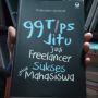 Ulasan '99 Tips Jitu Jadi Freelancer Sukses untuk Mahasiswa', Motivasi sekaligus Sumber Inspirasi