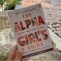 5 Pelajaran yang Bisa Diambil dari Buku The Alpha Girls Guide