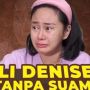 Denise Chariesta Ogah Minta Uang ke Keluarga: Mending ke Lu Orang, kan Suka Ngatain Gue!
