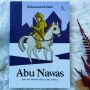 Ulasan Buku 'Abu Nawas', Sosok yang Sangat Dermawan hingga Jatuh Miskin
