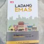 Ulasan Buku "Ladang Emas", Pentingnya Menentukan Lokasi dalam Berbisnis