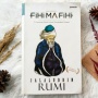 71 Nasihat Jalaluddin Rumi untuk Pendidikan Ruhani dalam Buku Fihi Ma Fihi