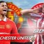 Prediksi Manchester United vs Brentford di Liga Inggris: Preview, Skor dan Link Live Streaming