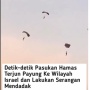 Video Pasukan Hamas Terjun Payung saat Serbu Israel adalah Hoaks!