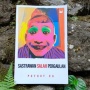 Review Buku 'Sastrawan Salah Pergaulan', Kisah Seputar Mahasiswa dan Kampus