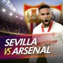 Prediksi Sevilla vs Arsenal di Liga Champions: Preview, Skor dan Link Live Streaming