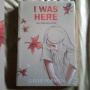 Resensi Buku I Was Here, Mencari Kebenaran dari Kematian Seorang Sahabat