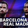 Prediksi Barcelona vs Real Madrid di Liga Spanyol: Preview, Skor dan Link Live Streaming